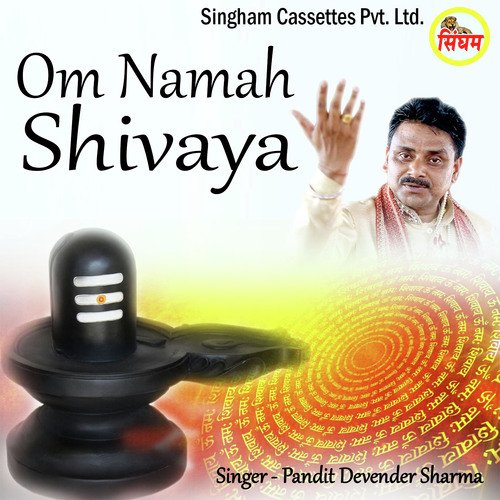 Om Namah Shivaya Pandit Devender Sharma MP3 Download