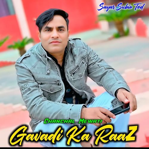 Gavadi Ka Raaz Chanchal Mewati MP3 Download