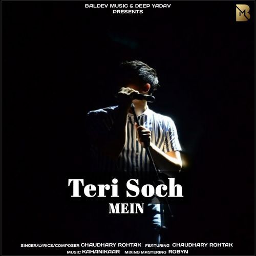 Teri Soch Mein Chaudhary Rohtak MP3 Download