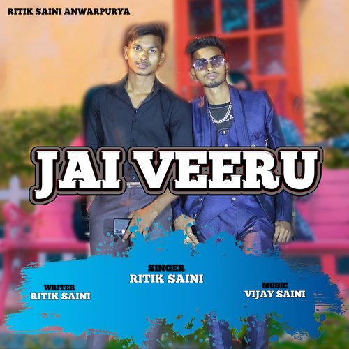 Jai Veeru Ritik Saini MP3 Download