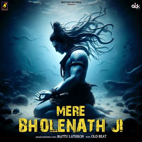 Mere Bholenath Ji Mattu Lathron MP3 Download