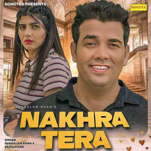 Nakhra Tera Shahalam Khan MP3 Download