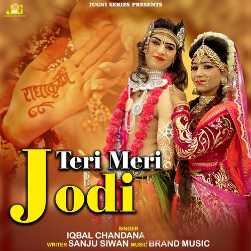 Teri Meri Jodi Iqbal Chandana MP3 Download