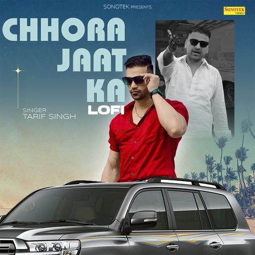 Chhora Jaat Ka Lofi Tarif Singh MP3 Download