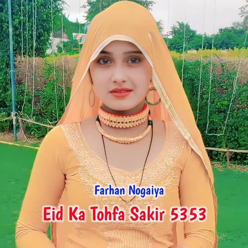 Eid Ka Tohfa Sakir 5353 Farhan Nogaiya MP3 Download