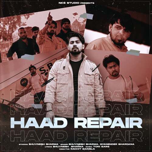 HAAD REPAIR Bhuvnesh Sharma MP3 Download