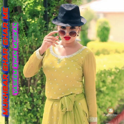 Mukhbar Ghar Ghar Me Muskan MP3 Download