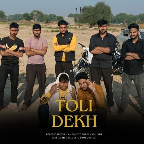 Toli Dekh C2 Pandit MP3 Download