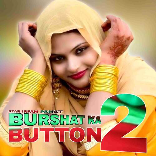 Burshat Ka Button 2 Star Irfan Pahat MP3 Download