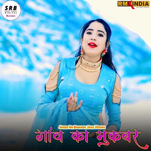 Gaon Ka Mukbar Sahil Dotana MP3 Download