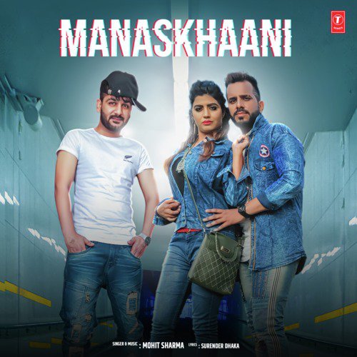 Manaskhaani Mohit Sharma MP3 Download
