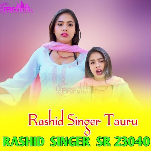 RASHID SINGER SR 23040 Rashid Singer Tauru MP3 Download