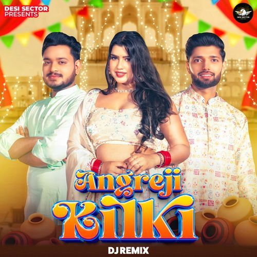 Angreji Kilki (DJ Remix) Vicky Sherpuriya MP3 Download