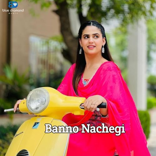 Banno Nachegi Swara Verma MP3 Download