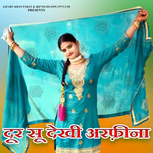 Dur Su Dekhi Arfeena Apsana Arfeena Alwar MP3 Download