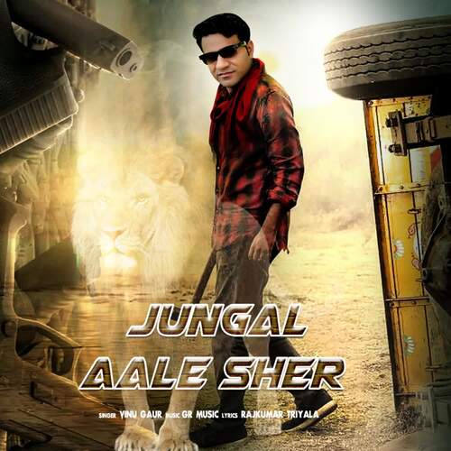 Jungle Aale Sher (feat. Rajkumar Triyala) Vinu Gaur MP3 Download