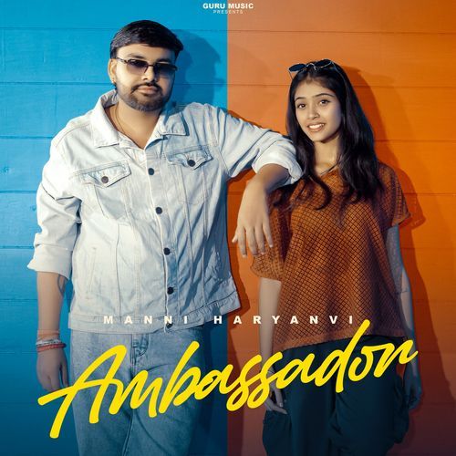Ambassador Manni Haryanvi MP3 Download