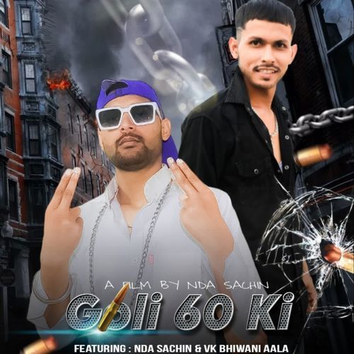 Goli 60 Ki NDA Sachin MP3 Download