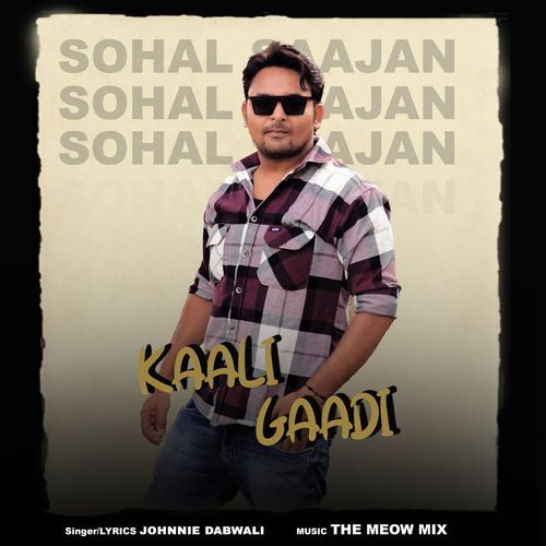 Kaali Gaadi Sohal Saajan MP3 Download