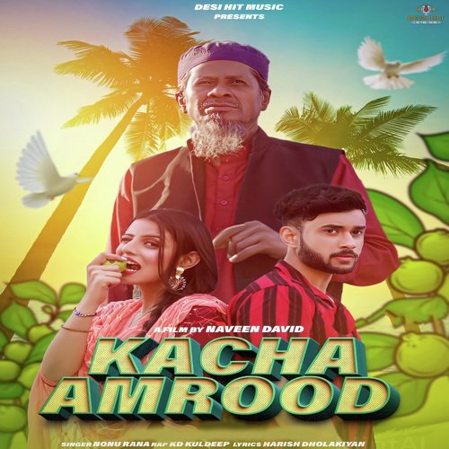 Kacha Amrood Nonu Rana MP3 Download