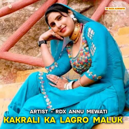 Kakrali Ka Lagro Maluk Rdx Annu Mewati MP3 Download