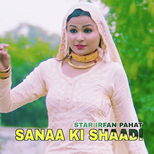 Sanaa Ki Shaadi Star Irfan Pahat MP3 Download