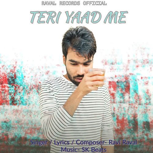 Teri Yaad Main Ravi Raval MP3 Download