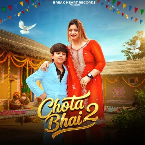 Chota Bhai 2 Ruchi Teotia MP3 Download