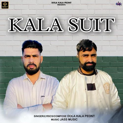 Kala Suit Dola Kala Peont MP3 Download