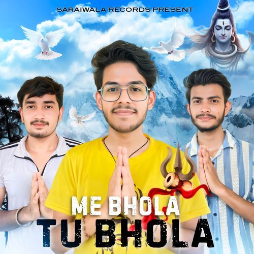 Me Bhola Tu Bhola Girish Saraiwala MP3 Download