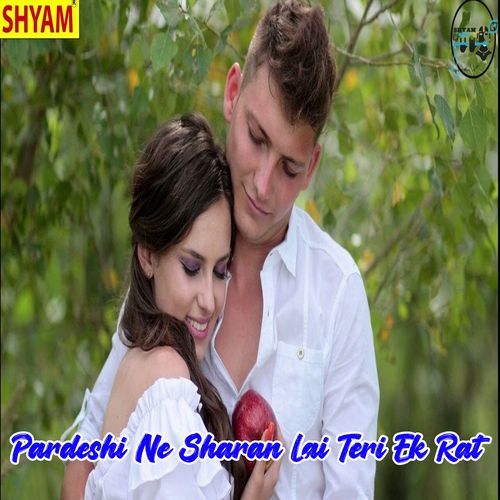 Pardeshi Ne Sharan Lai Teri Ek Rat Bauram Dahiya MP3 Download
