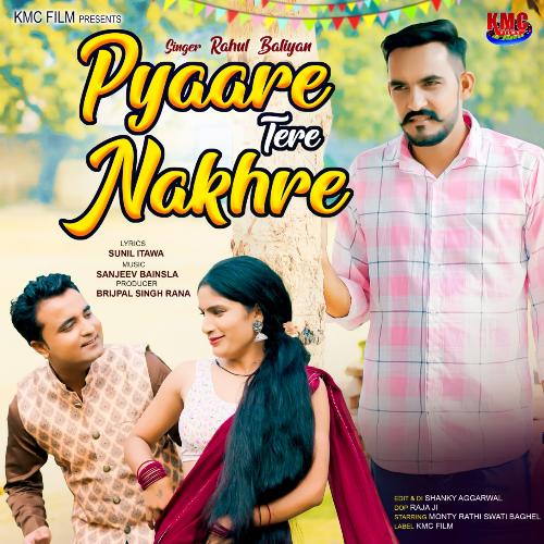 Pyaare Tere Nakhre Kmc Films MP3 Download