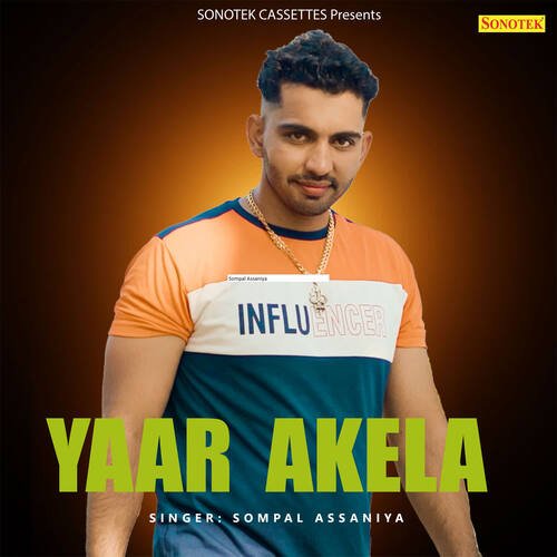Yaar Akela Sompal Assaniya MP3 Download