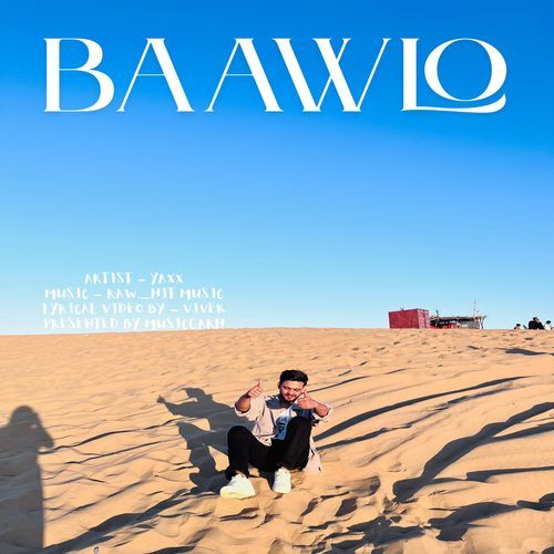 BAAWLO Yaxx MP3 Download