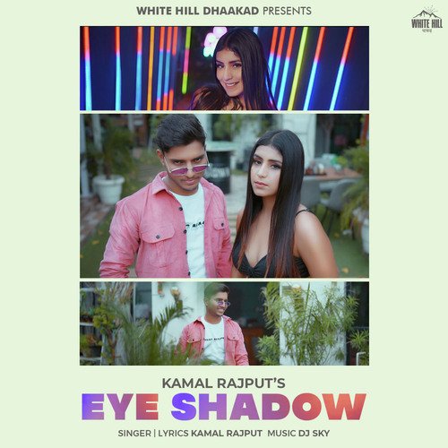 Eye Shadow Kamal Rajput MP3 Download