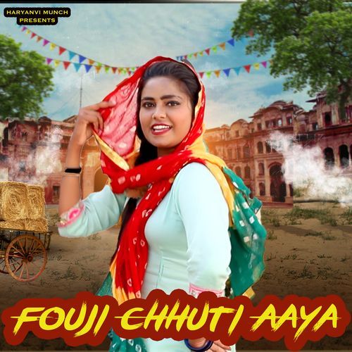 Fouji Chhuti Aaya Aarti Duggal MP3 Download