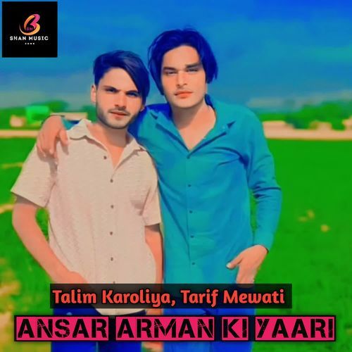Ansar Arman ki yaari Talim karoliya MP3 Download