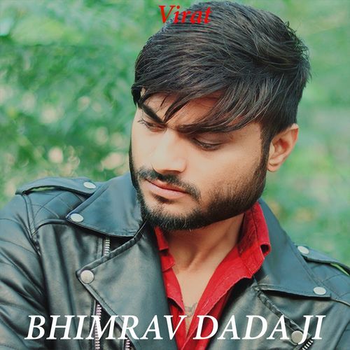 BHIMRAV DADA JI Virat MP3 Download