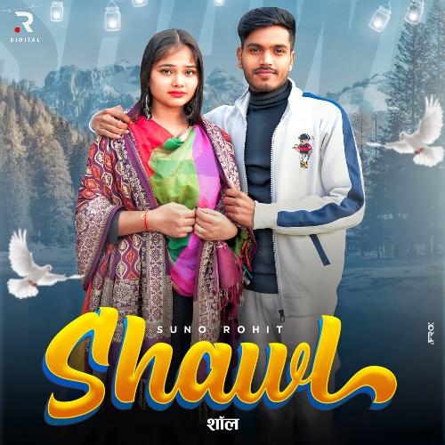Shawl Suno Rohit MP3 Download
