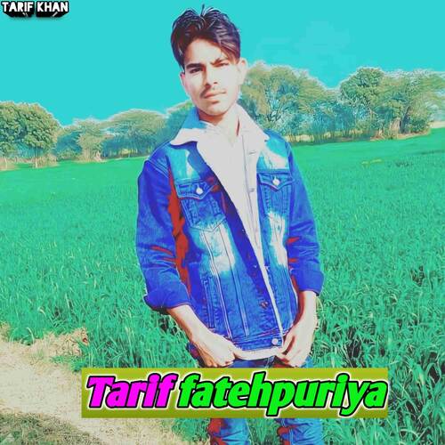 Tarif Fatehpuriya Tarif Khan MP3 Download
