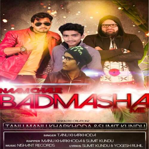 Naam Chale Badmasha Me Tanu Kharkhoda MP3 Download