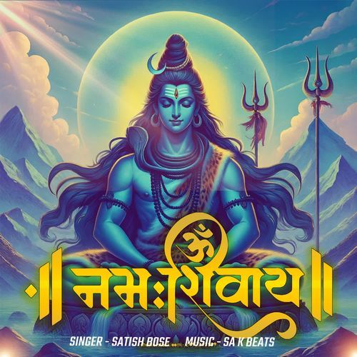 Om Namah Shivay SATISH BOSE MP3 Download
