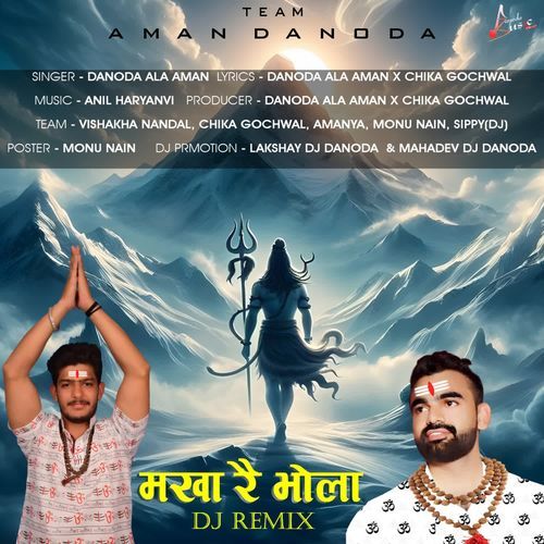 Mkha R Bhola Dj Remix Danoda Ala Aman MP3 Download