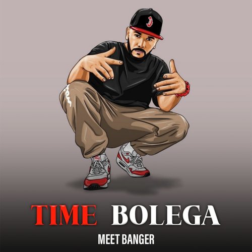 Time Bolega Meet Banger MP3 Download