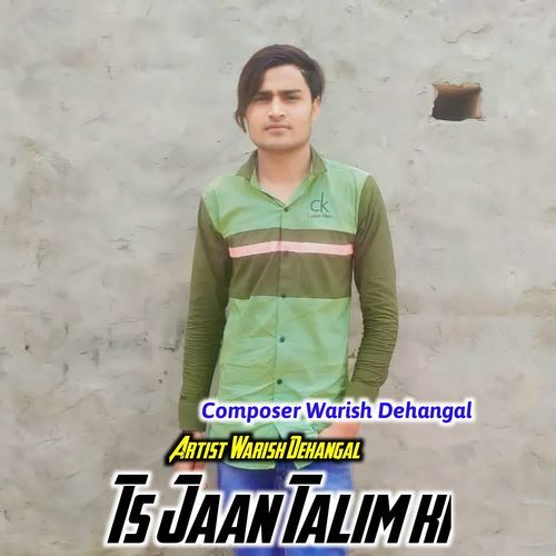 Ts Jaan Talim ki Warish Dehangal MP3 Download
