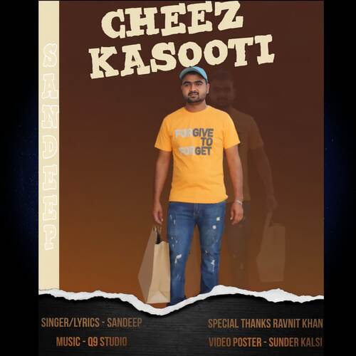 Cheez Kasooti Sandeep MP3 Download