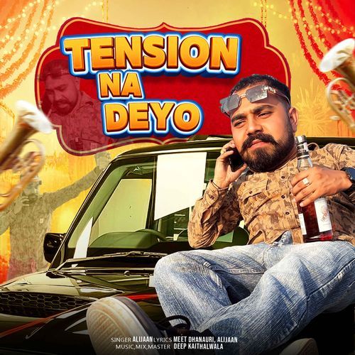 Tension Na Deyo Alijaan MP3 Download