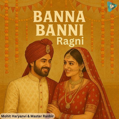 Banna Banni Ragni Master Ranbir MP3 Download