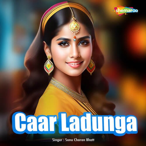 Caar Ladunga Sonu Charan Bhatt MP3 Download