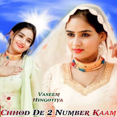 Chhod De 2 Number Vaseem Hingotiya MP3 Download